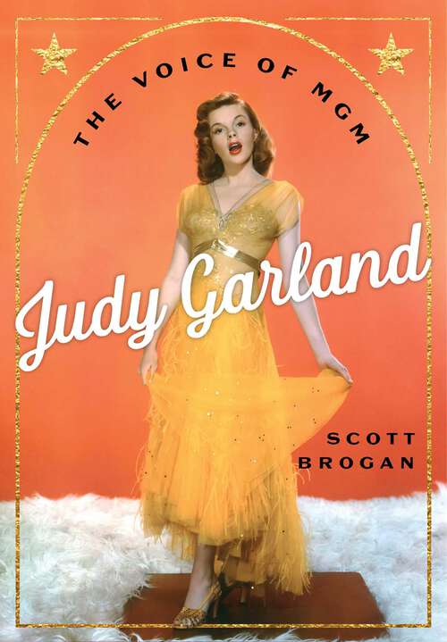 Book cover of Judy Garland: The Voice of MGM