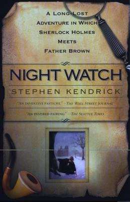 Book cover of Night Watch: A Long Lost Adventure In Which Sherlock Holmes Meets Father Brown
