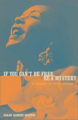 Book cover of If You Can't Be Free, Be A Mystery