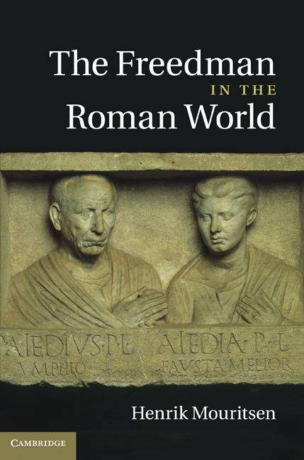 Book cover of The Freedman in the Roman World