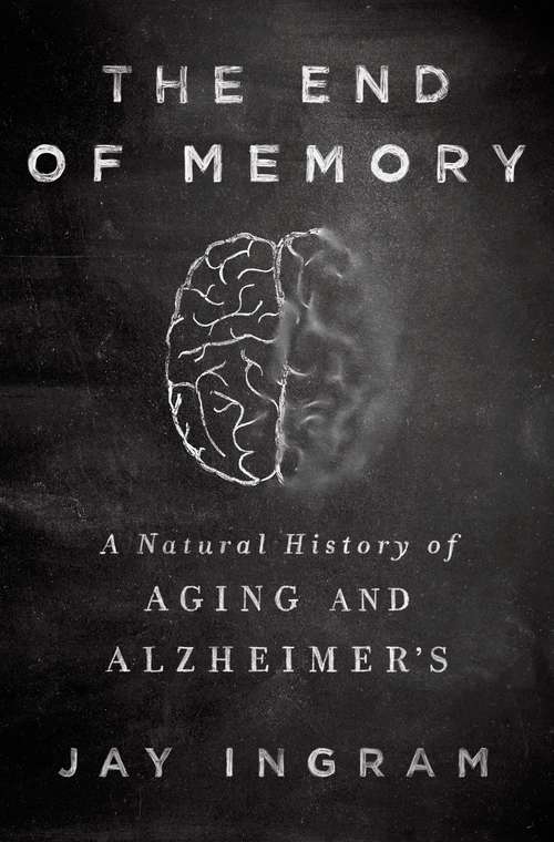 Book cover of The End of Memory