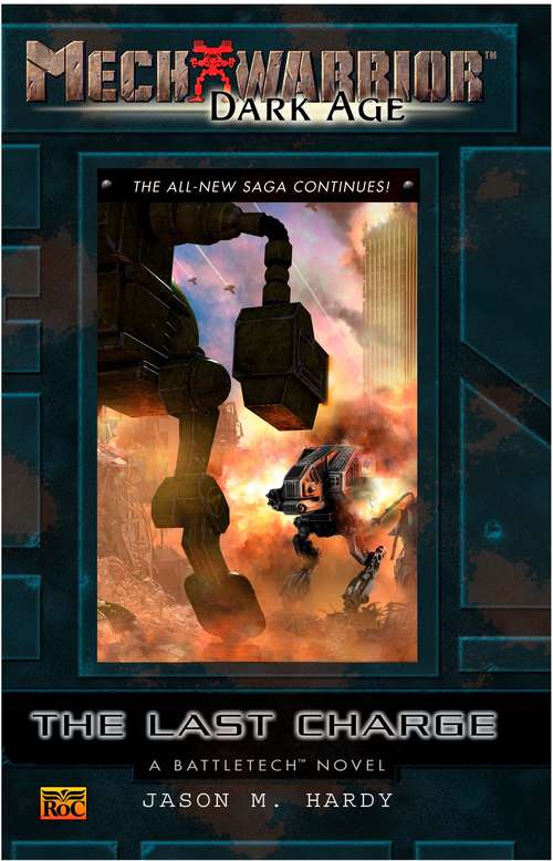 Book cover of The Last Charge (Mechwarrior Dark Age #29)
