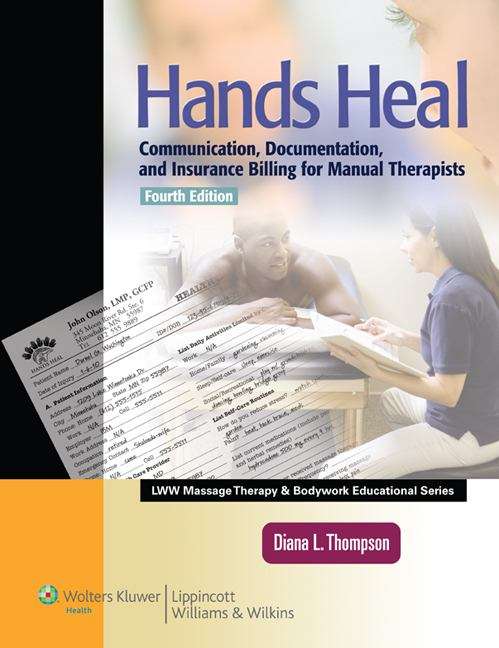 Book cover of Hands Heal: Communication, Documentation, and Insurance Billing For Manual Therapists