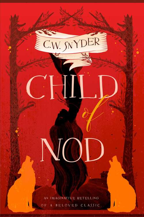 Book cover of Child of Nod: The Serendipitous Curse, Book One (The Balance #1)