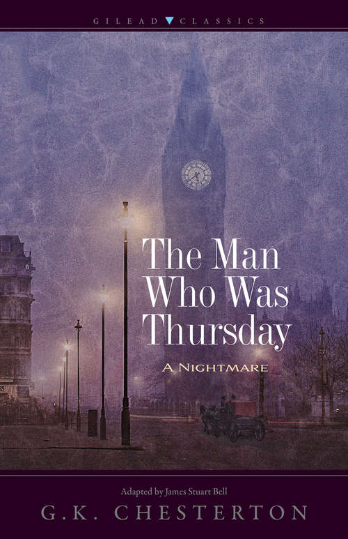 Book cover of Man Who Was Thursday: A Nightmare (Timeless Classic Ser.)