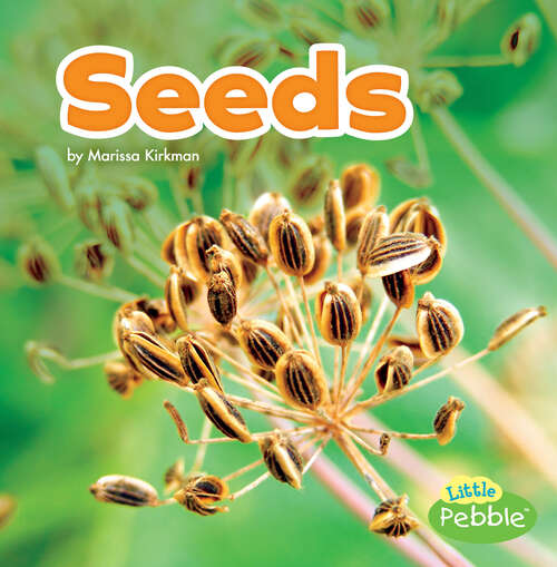Book cover of Seeds (Plant Parts Ser.)