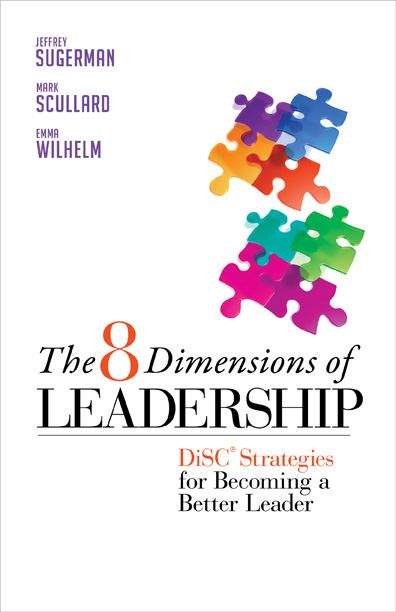 Book cover of The 8 Dimensions of Leadership: DiSC Strategies for Becoming a Better Leader
