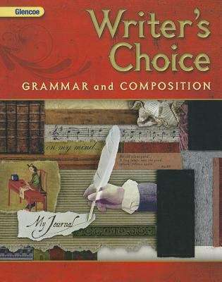 Book cover of Glencoe Writer's Choice: Grammar and Composition