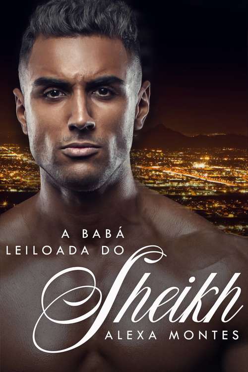 Book cover of A babá leiloada do Sheik: A babá leiloada do Sheik