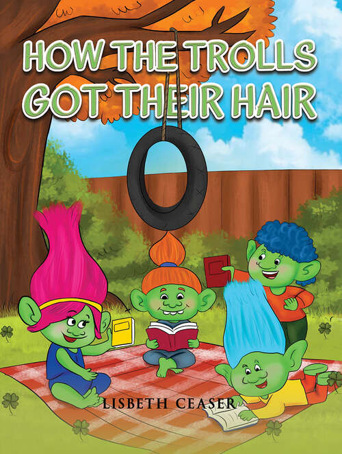 Book cover of How the Trolls Got Their Hair