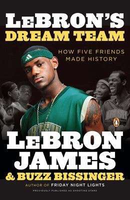 Book cover of LeBron's Dream Team: How Five Friends Made History