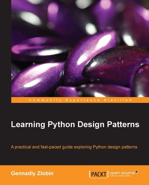 Book cover of Learning Python Design Patterns