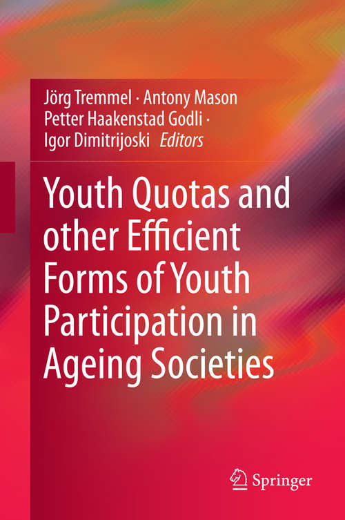 Youth Quotas and other Efficient Forms of Youth Participation in Ageing Societies