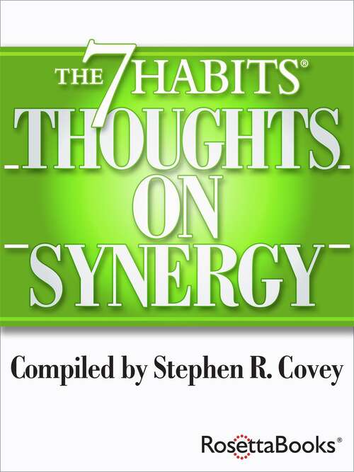 The 7 Habits Thoughts on Synergy