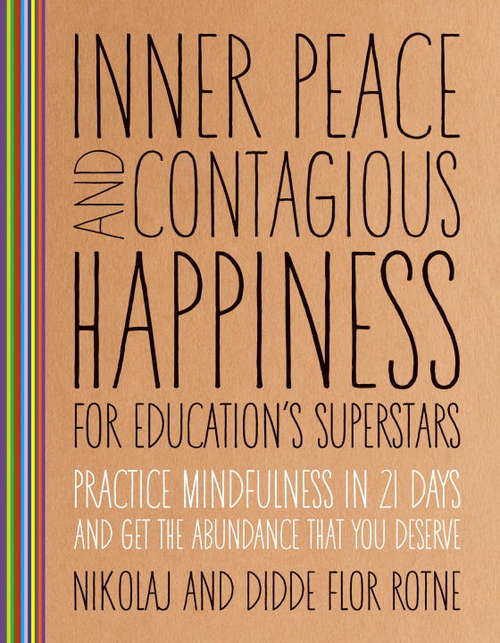 Book cover of Inner Peace and Contagious Happiness for Education's Superstars