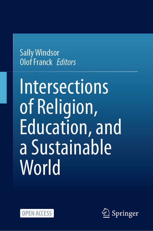 Book cover of Intersections of Religion, Education, and a Sustainable World