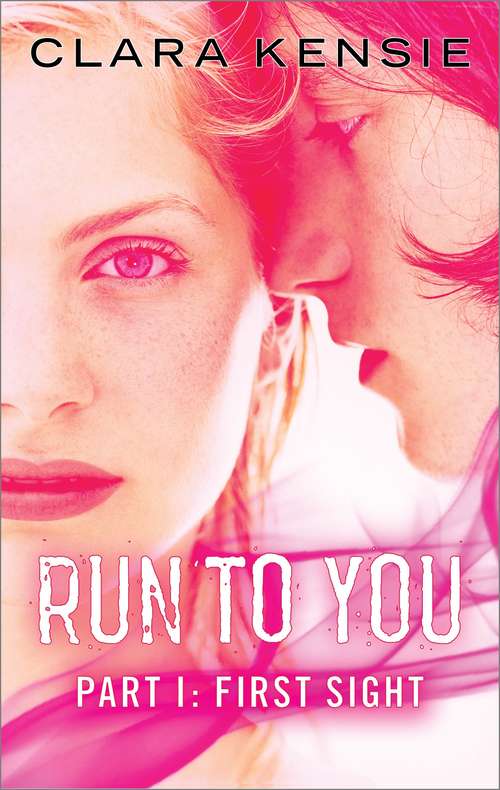Book cover of Run to You Part One: First Sight