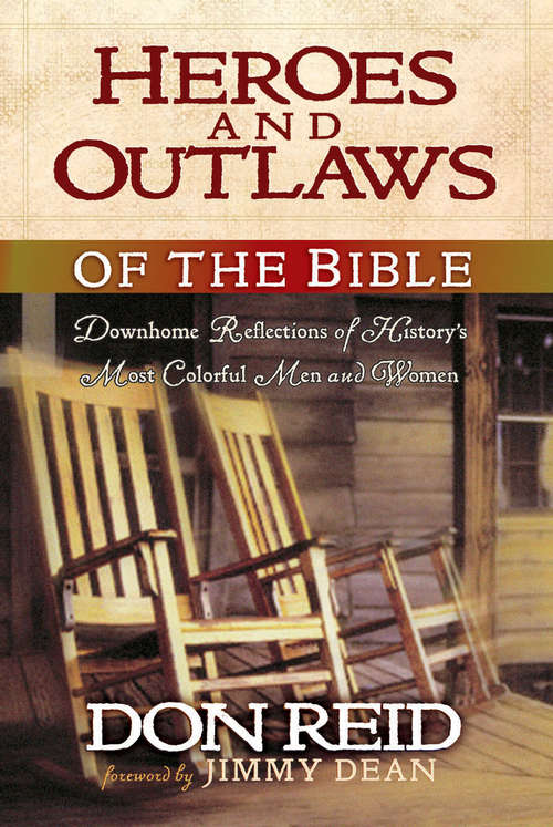 Heroes and Outlaws of the Bible