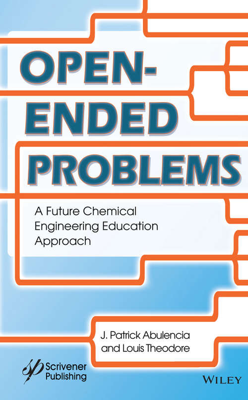 Book cover of Open-Ended Problems: A Future Chemical Engineering Education Approach