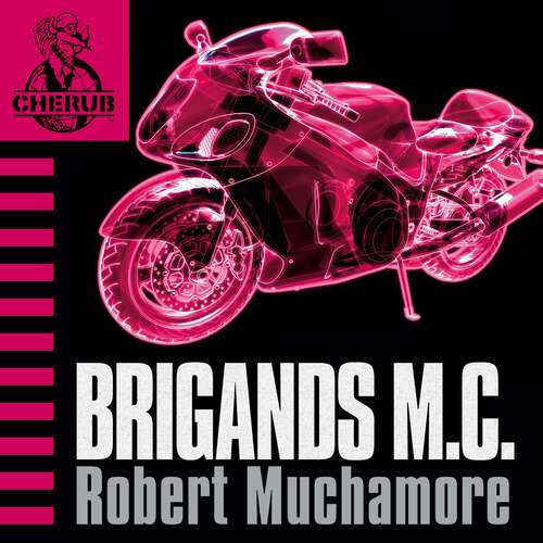 Book cover of Brigands M.C.: Book 11 (CHERUB #11)