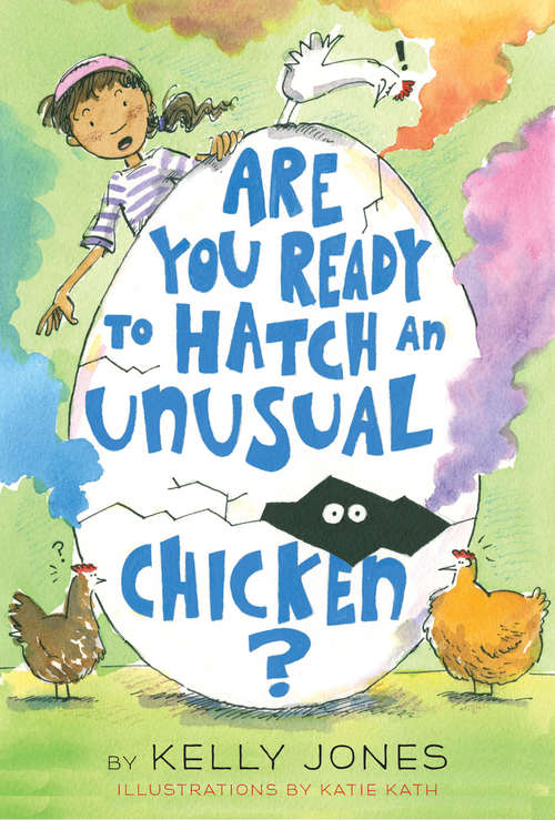 Are You Ready to Hatch an Unusual Chicken? (Unusual Chickens #2)