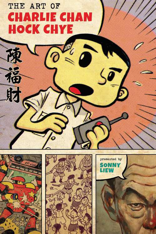 Book cover of The Art of Charlie Chan Hock Chye (Pantheon Graphic Library)