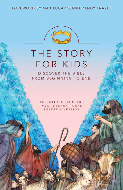 Book cover of The Story of Jesus for Kids: Experience the Life of Jesus as one Seamless Story