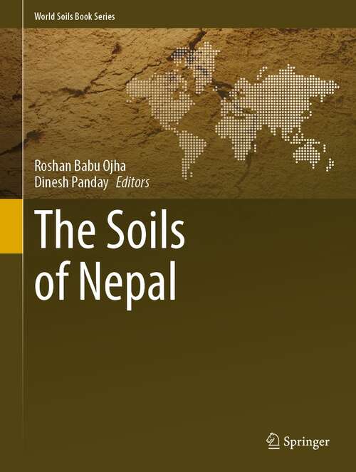 The Soils of Nepal (World Soils Book Series)
