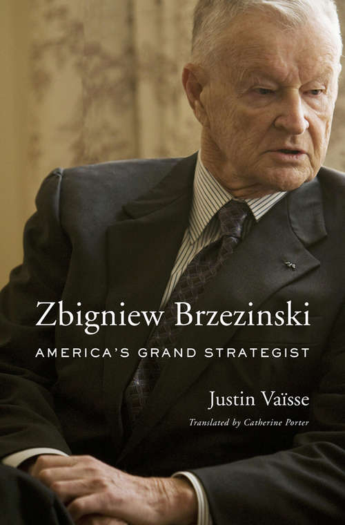 Zbigniew Brzezinski: America’s Grand Strategist