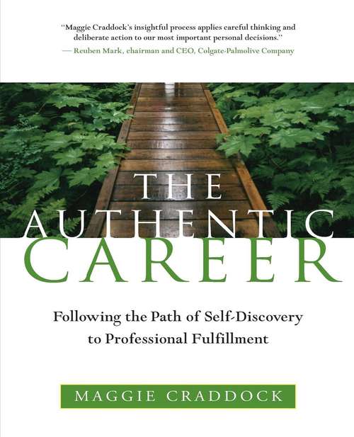 Book cover of The Authentic Career: Following the Path of Self-Discovery to Professional Fulfillment