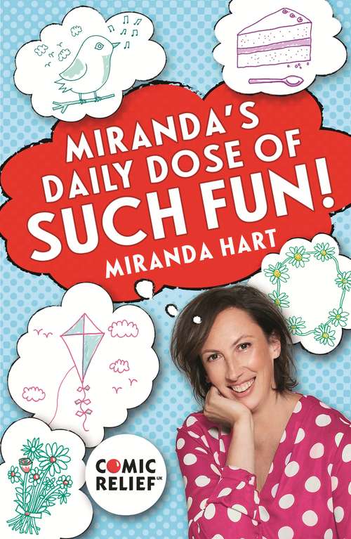 Book cover of Miranda's Daily Dose of Such Fun!: 365 joy-filled tasks to make your life more engaging, fun, caring and jolly