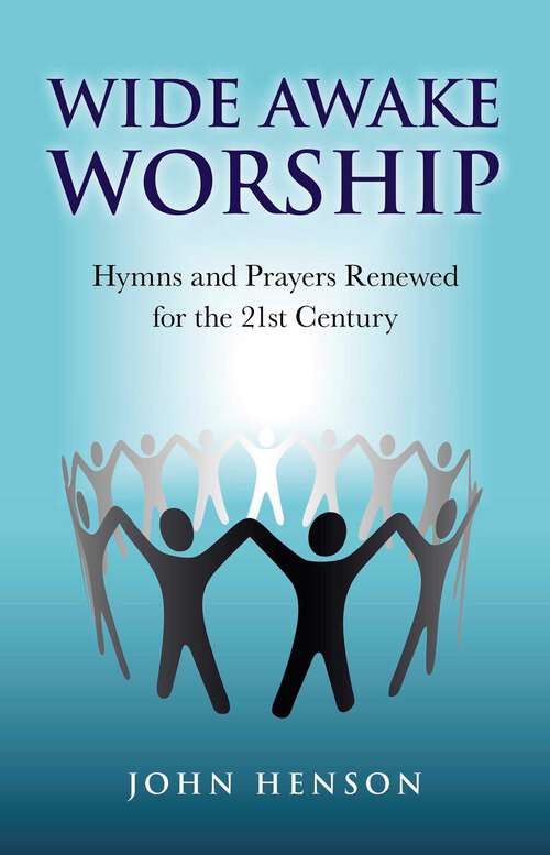 Book cover of Wide Awake Worship: Hymns & Prayers Rene
