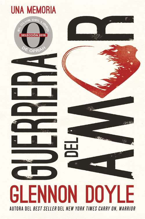 Book cover of Guerrera del amor: Una memoria