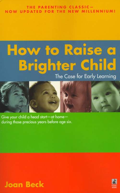 Book cover of How to Raise a Brighter Child