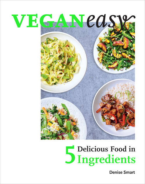 Book cover of Veganeasy!: Delicious Food in 5 Ingredients