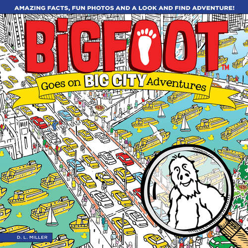 Book cover of BigFoot Goes on Big City Adventures (BigFoot Search and Find)