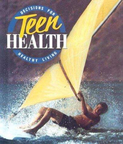 Decisions for Teen Health: Healthy Living