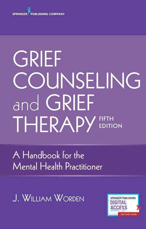 Book cover of Grief Counseling and Grief Therapy: A Handbook for the Mental Health Practitioner (Fifth Edition)