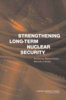 Book cover of Strengthening Long-term Nuclear Security: Protecting Weapon-usable Material In Russia