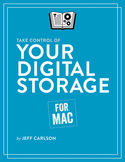 Book cover of Take Control of Your Digital Storage