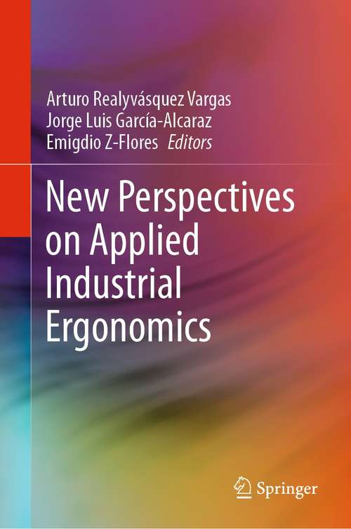 New Perspectives on Applied Industrial Ergonomics