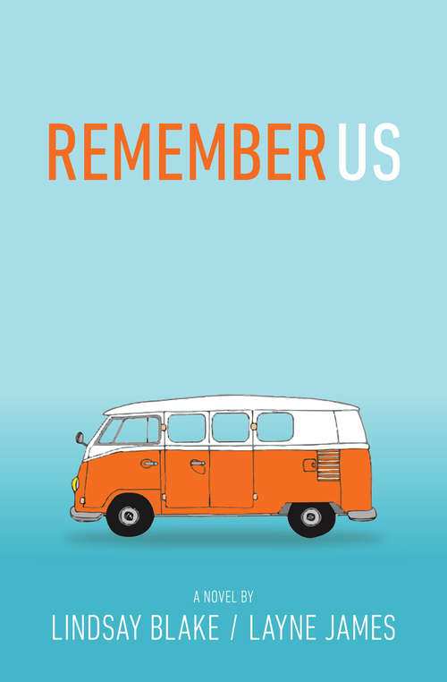 Remember Us: A Novel