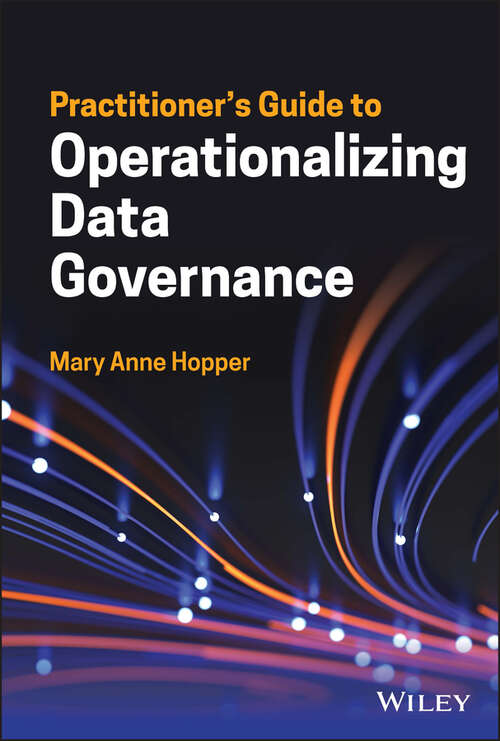Book cover of Practitioner's Guide to Operationalizing Data Governance (Wiley and SAS Business Series)