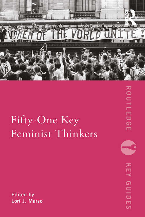 Book cover of Fifty-One Key Feminist Thinkers (Routledge Key Guides)