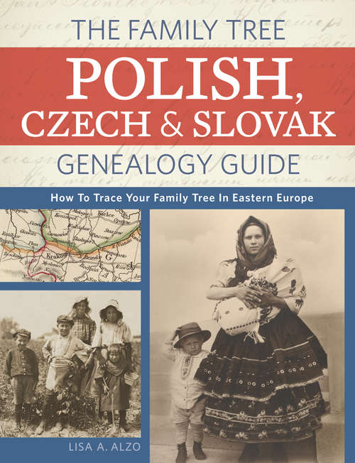 Book cover of The Family Tree Polish, Czech And Slovak Genealogy Guide