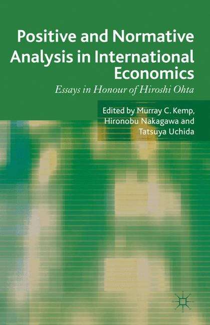 Book cover of Positive and Normative Analysis in International Economics