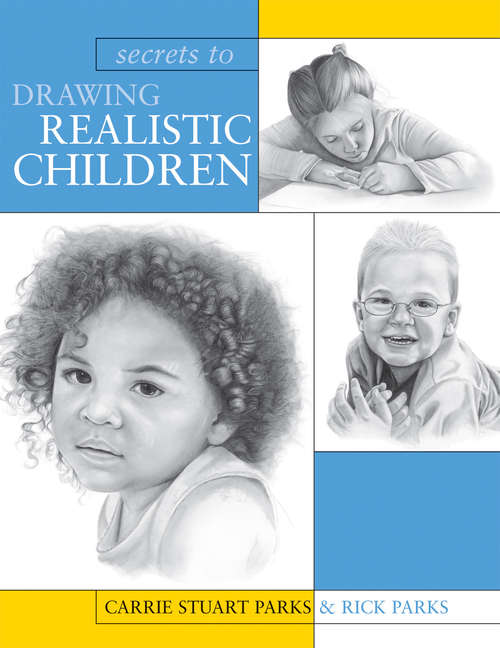 Book cover of secrets to DRAWING REALISTIC CHILDREN