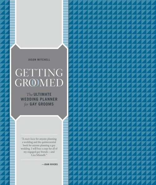 Book cover of Getting Groomed: The Ultimate Wedding Planner for Gay Grooms