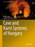Cave and Karst Systems of Hungary (Cave and Karst Systems of the World)