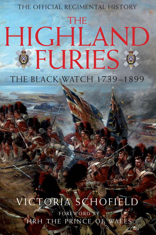Book cover of Highland Furies: The Black Watch 1739-1899